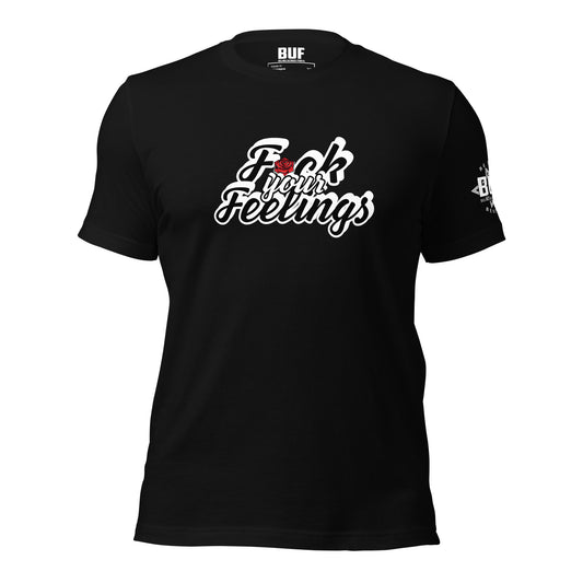Fuck Your Feelings Tshirt - Adult Shirts - Fyf Fuck Your Feelings Tshirt - Adult Shirts - Fyf