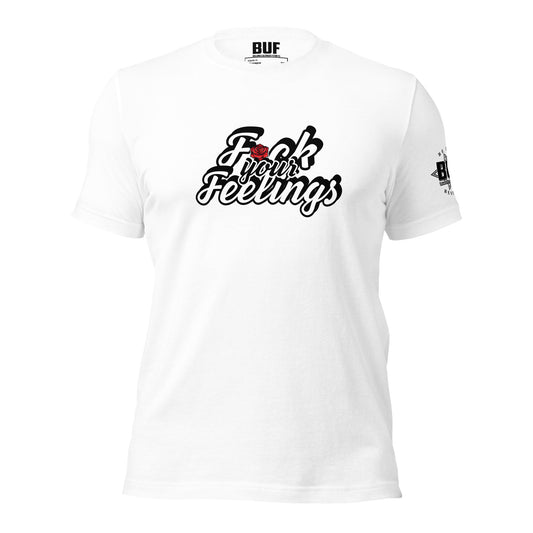 Fuck Your Feelings Tshirt - Adult Shirts - Fyf Fuck Your Feelings Tshirt - Adult Shirts - Fyf